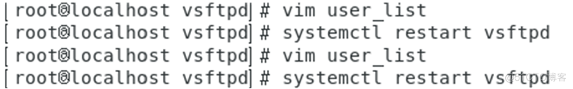 ocalhost 
root*localhost 
root'localhost 
root'localhost 
vs ftpd 
vs ftpd 
vsftpd 
vsftpd 
vim user list 
systemctl restart 
vim user list 
systemctl restart 
vsftpd 
vs ftpd 