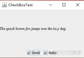 《Java 核心技术 卷1》 笔记 第九章 Swing 用户界面组件(5)_复选框_04